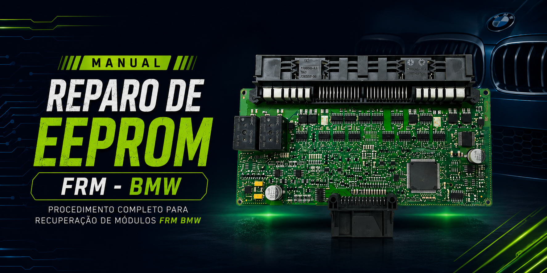 Módulo FRM BMW — placa real com conectores